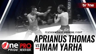 [HD] Aprianus Thomas vs Imam Yarha || One Pride Pro Never Quit #23