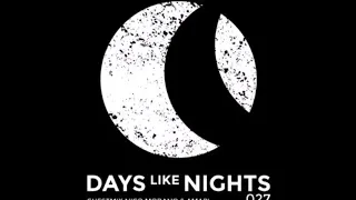 Eelke Kleijn - DAYS like NIGHTS 027 - Guestmix by Nico Morano & Amari