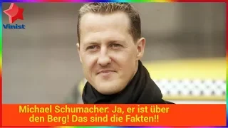 Michael Schumacher: Ja, er ist über den Berg! Das sind die Fakten!!