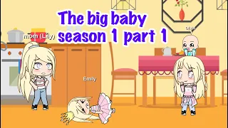 The big baby | season 1 part 1 | Bubblegum Bella