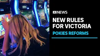 New pokie restrictions to be introduced in Victoria | ABC News