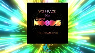 You Back (Original Mix) By GöW - Sensoria Music Group