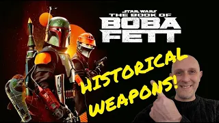 Historical Weapons in THE BOOK OF BOBA FETT (Disney+): Episode 1