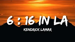 Kendrick Lamar - 6_16 in LA (Lyrics) (Drake Diss)