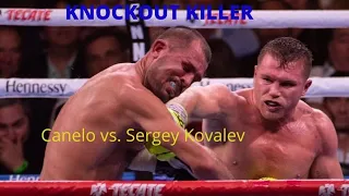 Canelo vs. Sergey Kovalev knockout killer ,последний бой Ковалева, нокаут убийца