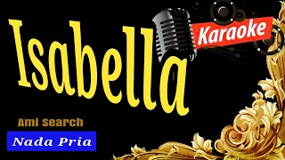 ISABELLA karaoke | AMY SEARCH | isabella karaoke nada pria | Karaoke lagu malaysia