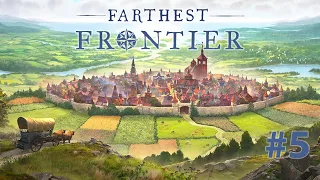 #5 :: Farthest Frontier :: Производство мыла и посуды..