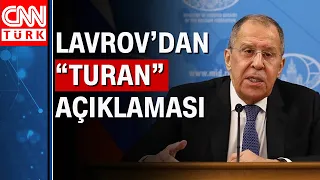 Lavrov: "Türkiye'nin 'Büyük Turan'ın peşinde olduğunu düşünmüyorum"