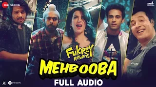Mehbooba - Full Audio | Fukrey Returns | Prem & Hardeep | Neha Kakkar, Raftaar & Yasser Desai