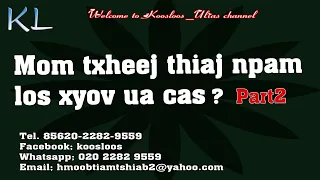 Mom txheej thiaj npam los xyov ua cas? 4/30/2020