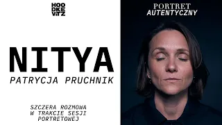 NITYA - Portret Autentyczny - rozmowa w trakcie sesji zdjęciowej - Patrycja Pruchnik - Hoodkevitz