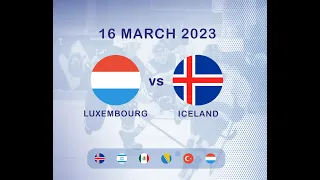 LUX vs ISL (#12) | 2023 IIHF Ice Hockey U18 WC Division III, Group A | Akureyri Iceland