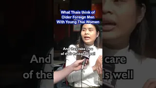 What Thai People Think of Older Foreign Men with Young Thai Women