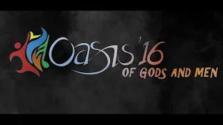 Oasis '16 - Of Gods and Men | Official Aftermovie