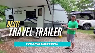 BEST!!! Travel Trailer for a Mid-Sized SUV!!!!