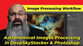 Ep 033 - Astronomical Image Processing using DeepSkyStacker and Photoshop CC 2020