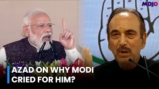 "Why did Rahul hug Modi?"| Ghulam Nabi Azad on Mojo story