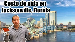 Costo de vida en Jacksonville, Florida. ¿Cuánto cuesta vivir Aquí?