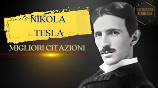 Le Migliori Citazioni di Nikola Tesla