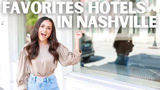 My FAVORITE Hotels in Nashville!