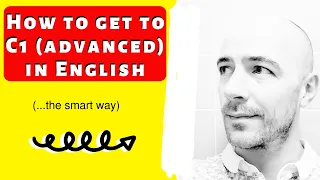 2 TIPS to get a C1 level in English (ADVANCED). The FASTEST and SMARTEST way to C1 in English!