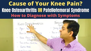 Knee Osteoarthritis, Patellofemoral Syndrome, Chondromalacia Patella  Cause of Knee Pain, Diagnosis