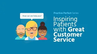 Webinar | Inspiring Patients with Great Customer Service