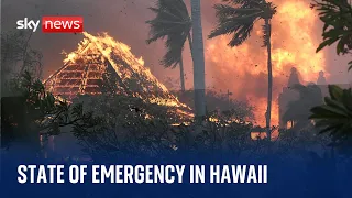 Hawaii wildfires: Evacuations launched as historic town is destroyed by flames