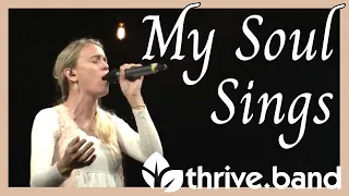 My Soul Sings | ThriveBand