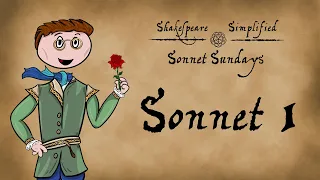 Shakespeare Simplified - Sonnet Sundays: Sonnet 1 ANALYSIS