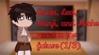 Past Erwin, Levi, Hanji, and Miche react to the future | 1/3 | Aot | 11k special | Toast_and_Koffee