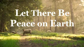 Let There Be Peace On Earth - Worship Music Video with Lyrics (Service Music)