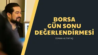 BORSA GÜN SONU DEĞERLENDİRMESİ | 22/02/2022