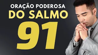 ORAÇÃO PODEROSA DO SALMO 91