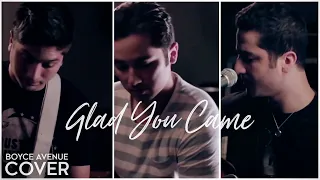 Glad You Came - The Wanted (Boyce Avenue acoustic cover) on Spotify & Apple