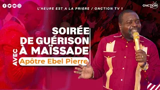 SOIRÉE DE GUÉRISON À MAÏSSADE avec APÔTRE EBEL PIERRE / SAMEDI 09 DÉCEMBRE  2023 / LHEALP