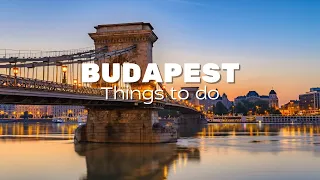 TOP 10 Things to Do in Budapest: Unveiling the Danube Pearl's Enchantment