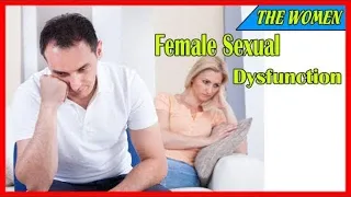 Female Sexual Dysfunction