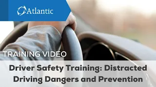 Driver Safety Training: Distracted Driving Dangers and Prevention #oshaguidelines