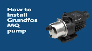 How to dismantle and assemble Grundfos MQ pump