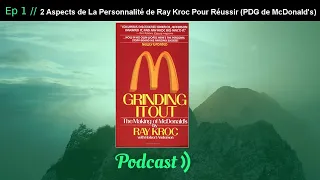 Deux aspects de la personnalité de Ray Kroc pour réussir (PDG de McDonald's)