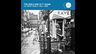 The Girls Are At It Again [Uk Beat Girls 1964 -1969]