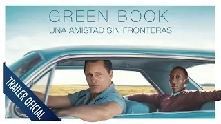 Green Book "Una amistad sin Fronteras" | Trailer Oficial | Subtitulado HD