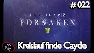 Destiny 2 Forsaken #022 [PS4][ger][german][deutsch] Kreislauf finde Cayde