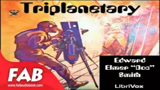 Triplanetary Full Audiobook by E. E. SMITH by Action & Adventure Fiction