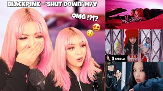 [REACTION] BLACKPINK - ‘Shut Down’ M/V - FIRST BLACKPINK COMEBACK !!!