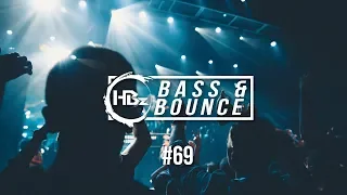 HBz - Bass & Bounce Mix #69