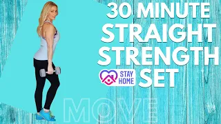 30 MINUTE STRAIGHT STRENGTH SET | TOTAL BODY | Tracy Steen