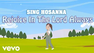 Sing Hosanna - Rejoice In The Lord Always | Bible Songs for Kids