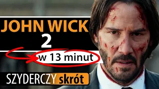 JOHN WICK 2 w 13 minut | Szyderczy Skrót